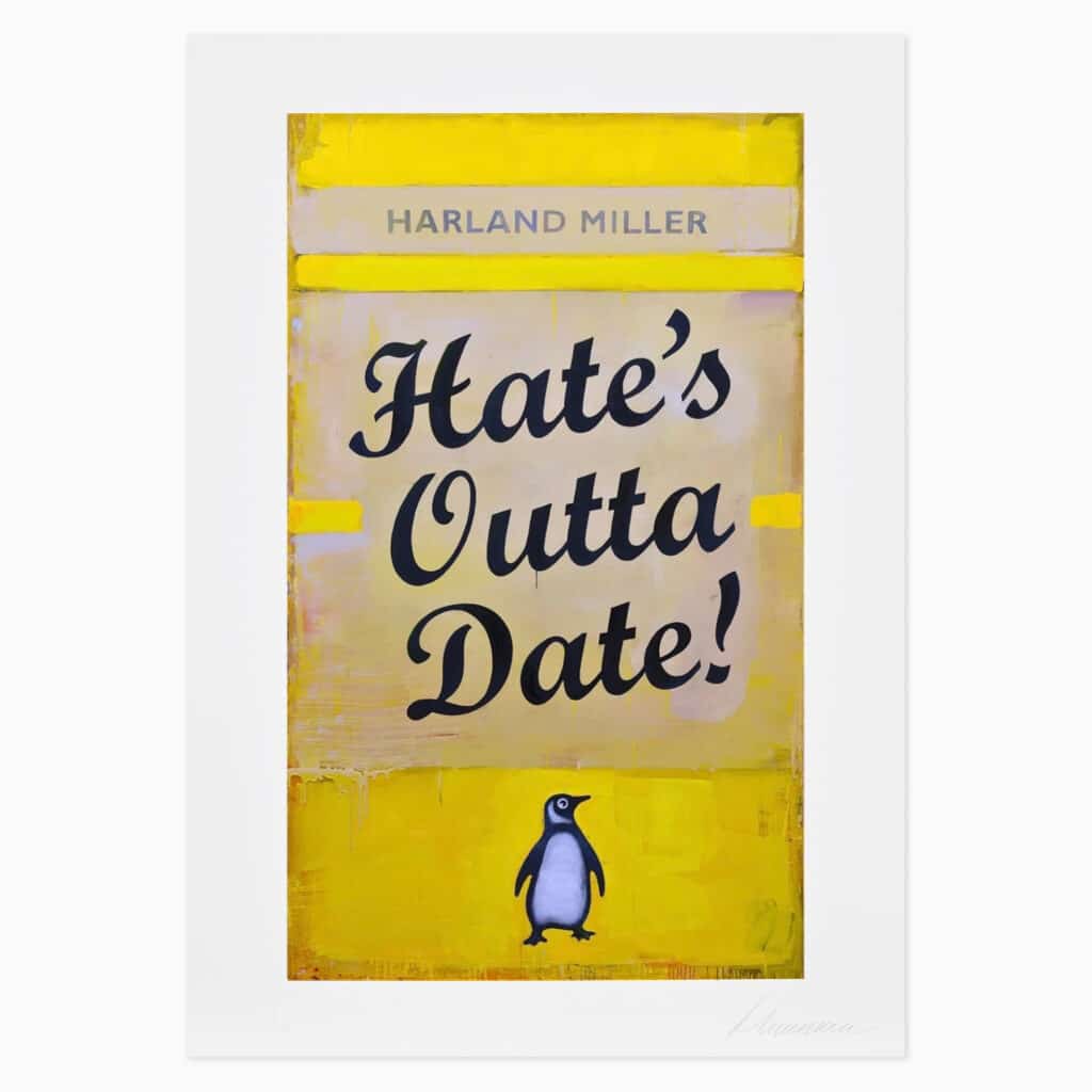 Limited edition Harland Miller artwork ‘Hates Outta Date (Yellow)’ featuring bold typographic design in a book-cover style with yellow accents