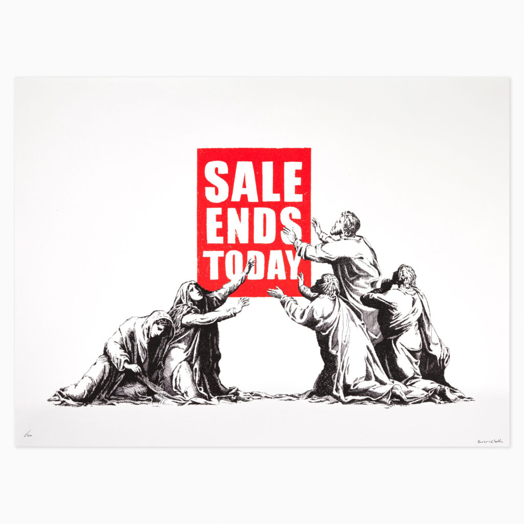 Sale Ends V2 by Banksy, a stencil-style image of a crowd of people raising their arms to a sign reading “Sale Ends Today,” creating a satirical commentary on consumerism and urgency in advertising.