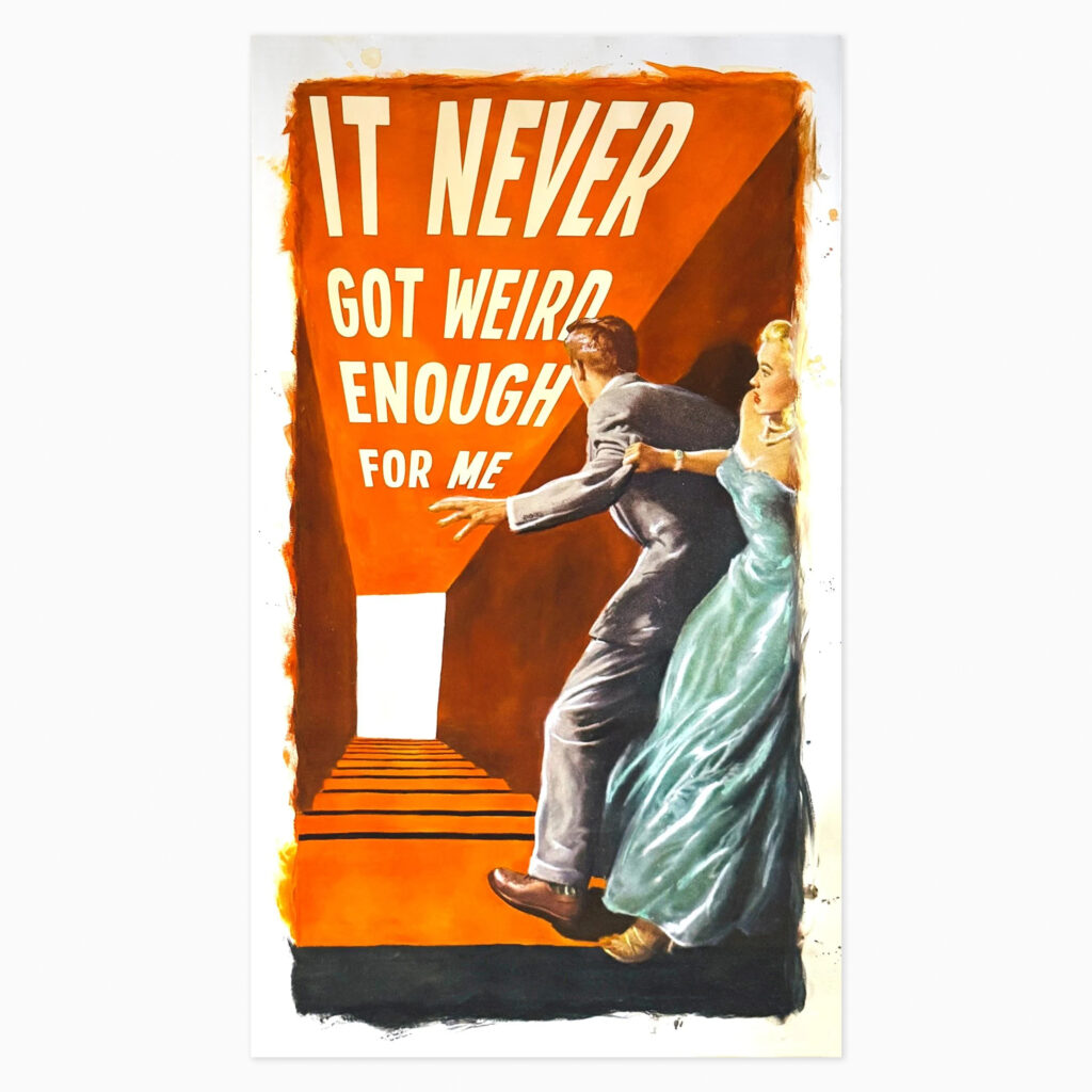 It Never Got Weird Enough For Me by The Connor Brothers, a retro-inspired pulp illustration of a stylish pair, paired with bold, contrasting text displaying the title phrase, blending mid-century style.
