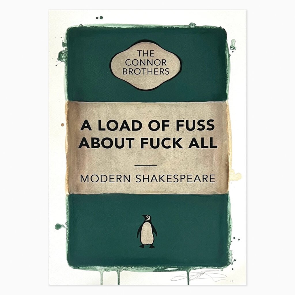 A Load of Fuss About Fuck All (2022) by The Connor Brothers, a humorous, vintage-style penguin book cover composition combining bold typography with a retro illustrative image, finished with silkscreen varnish over a pigment print.